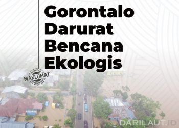 Bencana Sumatera Ungkap Darurat Ekologis Nasional, WALHI Gorontalo Desak Pemerintah Hentikan “Investasi Bencana”